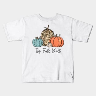 It's Fall Y'all Kids T-Shirt